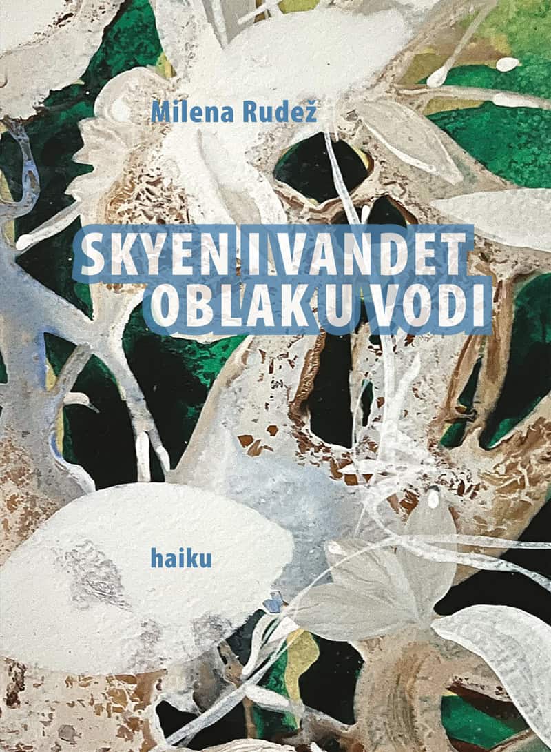 Milena Rudez : Skyen i vandet / Oblak u vodi
