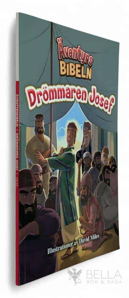 Miles, David ; Jonsson, Stina : Drömmaren Josef - Äventyrsbibeln