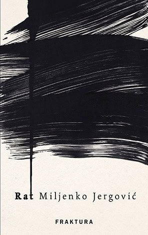 Miljenko Jergović : Rat