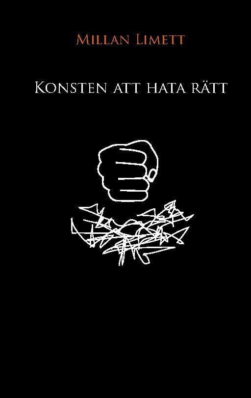 Millan Limett : Konsten att hata rätt
