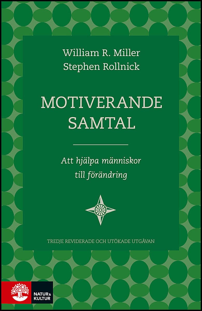 Miller, William R. ; Rollnick, Stephen : Motiverande samtal