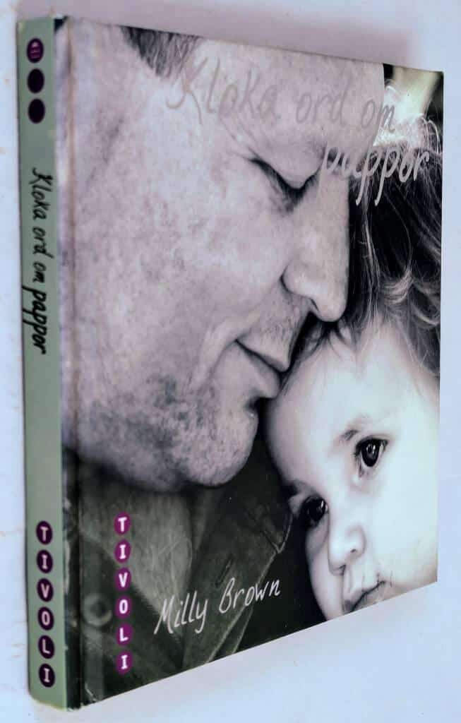 Milly Brown : Kloka ord om pappor