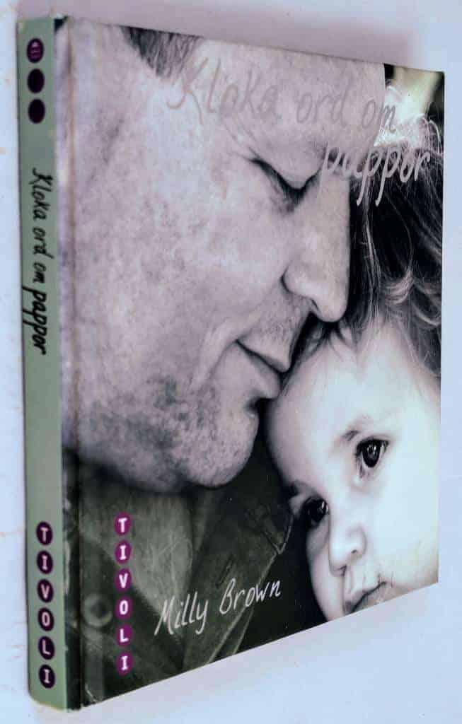 Milly Brown : Kloka ord om pappor