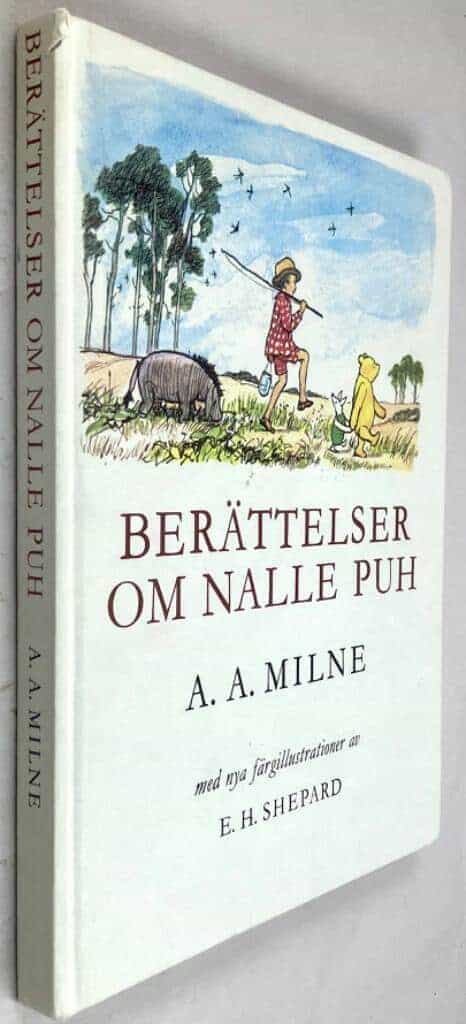 Milne, A. A. ; Shepard, Ernest H. ; Geijerstam, Brita af : Berättelser om Nalle Puh