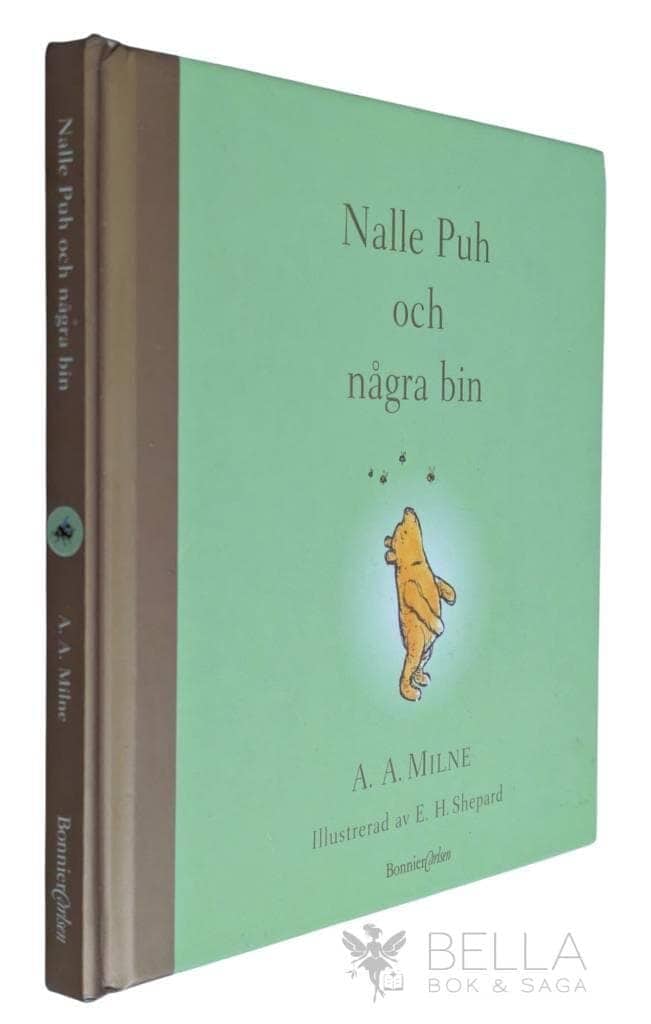 Milne, A.A. ; E.H. Shepard : Nalle Puh och några bin