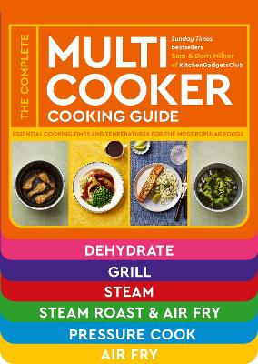 Milner, Sam ; Milner, Dom : The Complete Multicooker Cooking Guide
