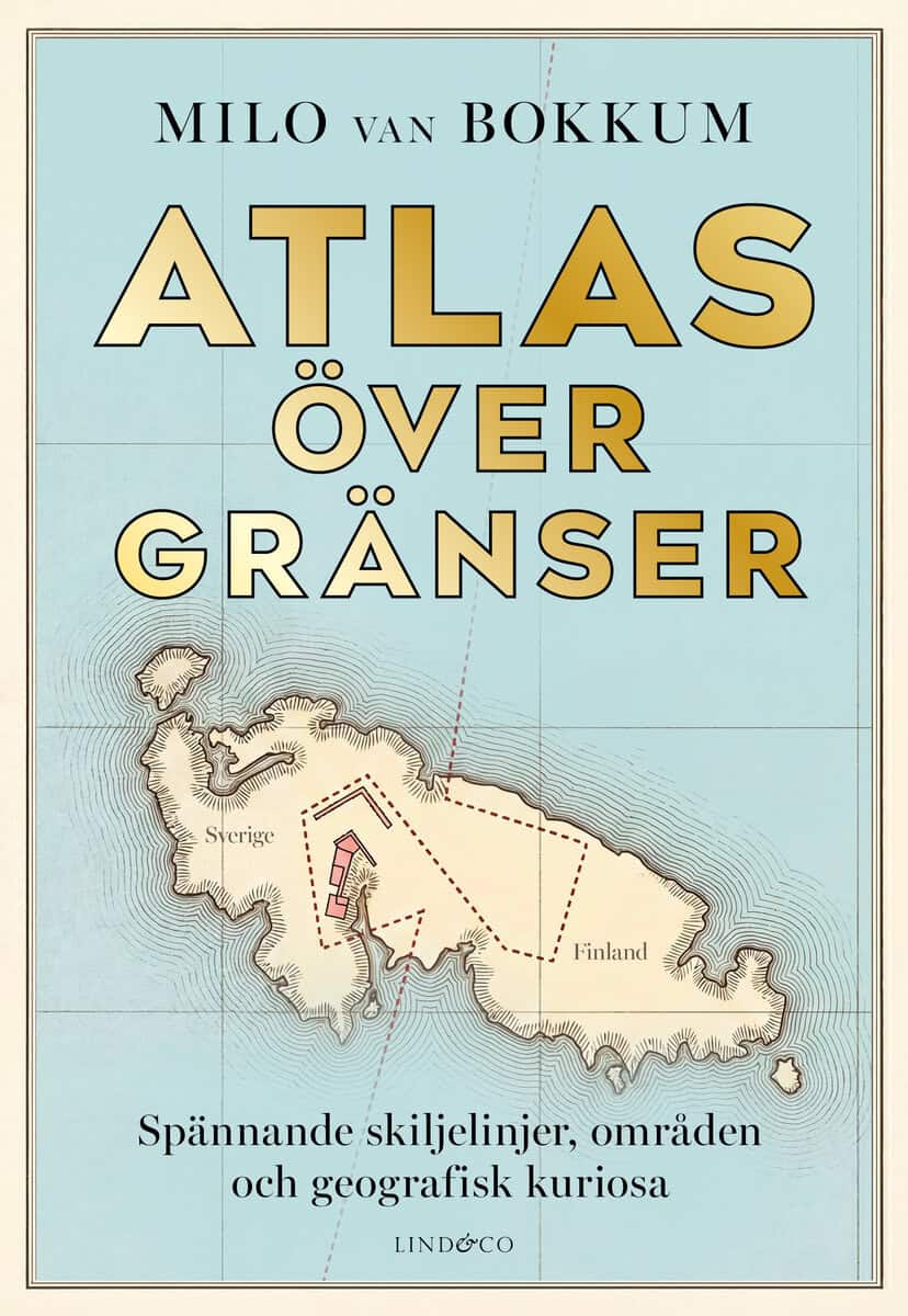 Milo van Bokkum : Atlas över gränser