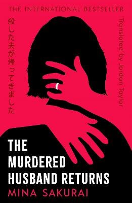 Mina Sakurai : The Murdered Husband Returns