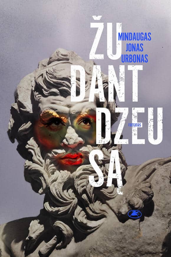 Mindaugas Jonas Urbonas : Žudant Dzeusą