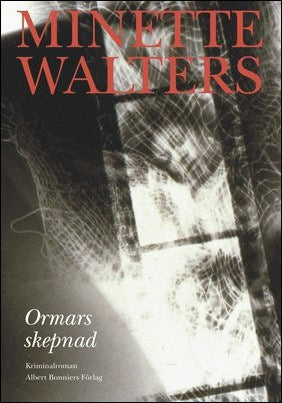 Minette Walters : Ormars skepnad