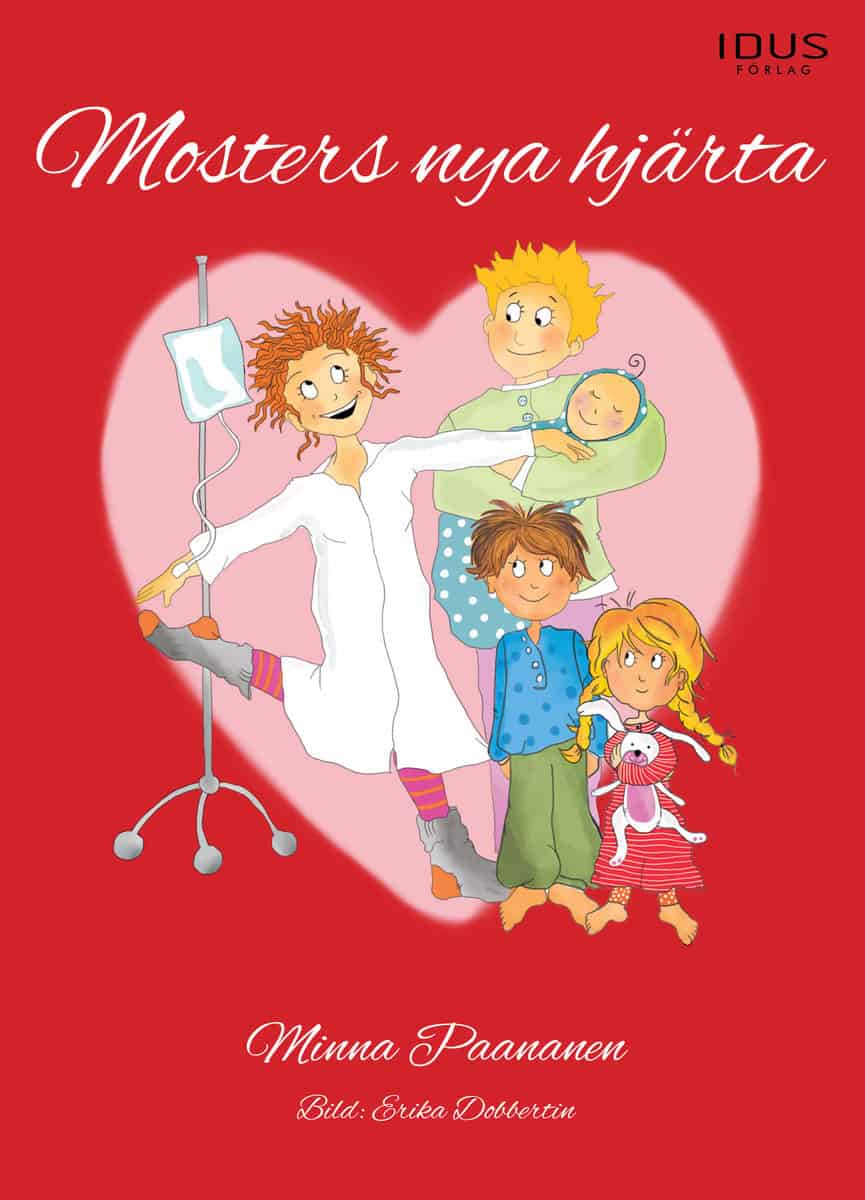 Minna Paananen : Mosters nya hjärta
