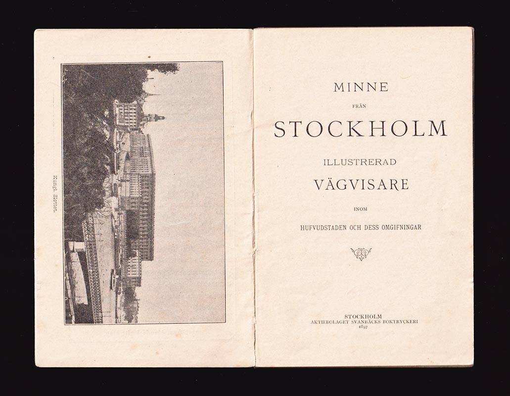 Minne från Stockholm. Illustrerad vägvisare inom hufvudstaden och dess omgifningar