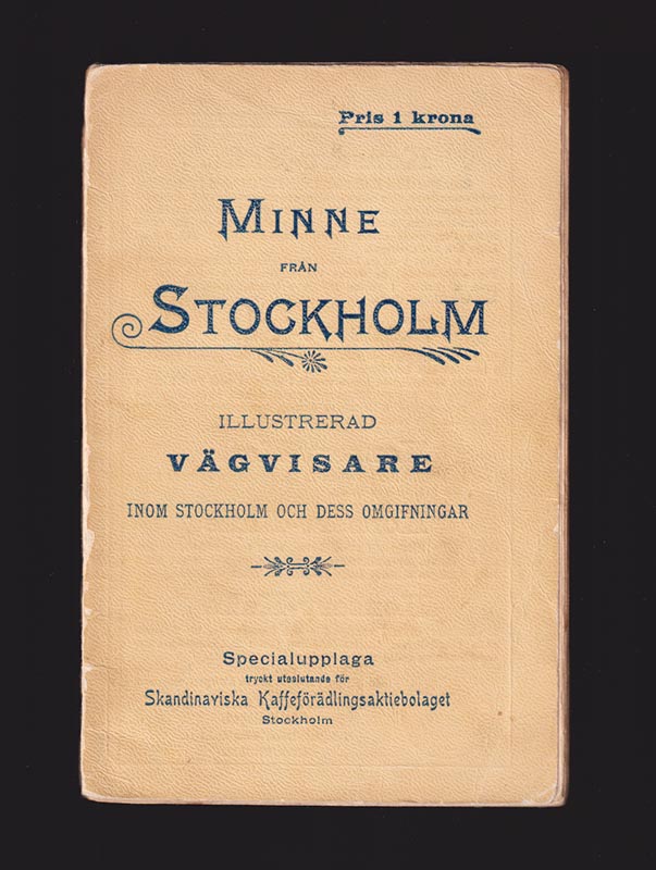 Minne från Stockholm. Illustrerad vägvisare inom hufvudstaden och dess omgifningar. (Specialupplaga)