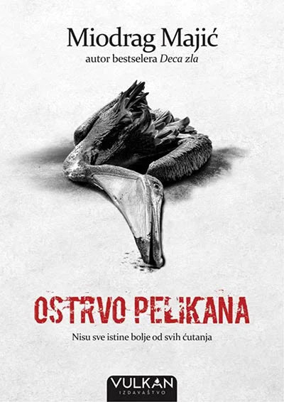 Miodrag Majić : Ostrvo pelikana
