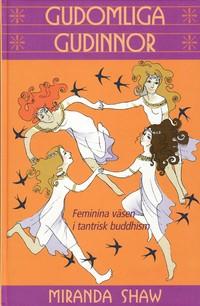 Miranda Shaw : Gudomliga gudinnor