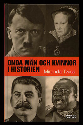Miranda Twiss : Onda män och kvinnor i historien