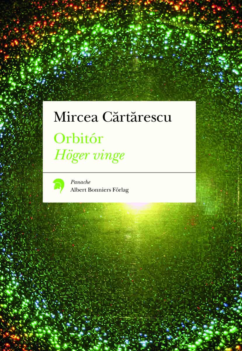 Mircea Cartarescu : Orbitór Höger vinge