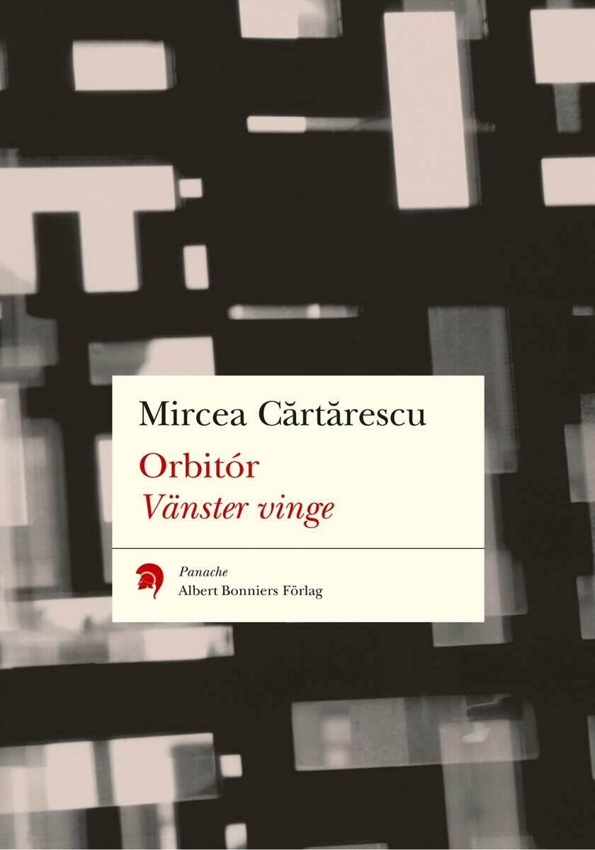 Mircea Cartarescu : Orbitór. Vänster vinge