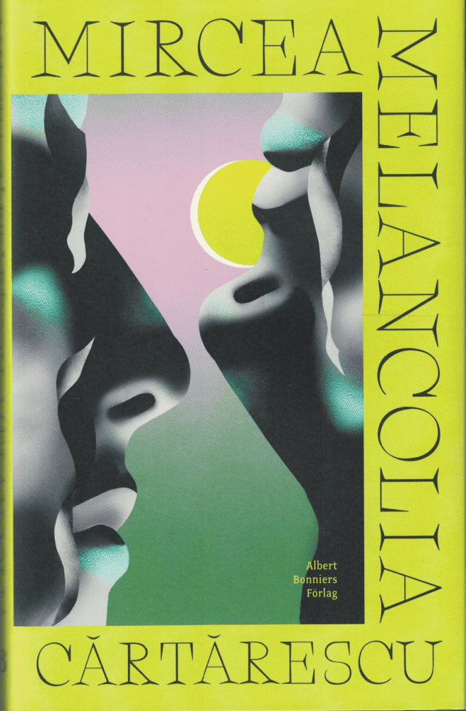 Mircea Cărtărescu : Melancolia