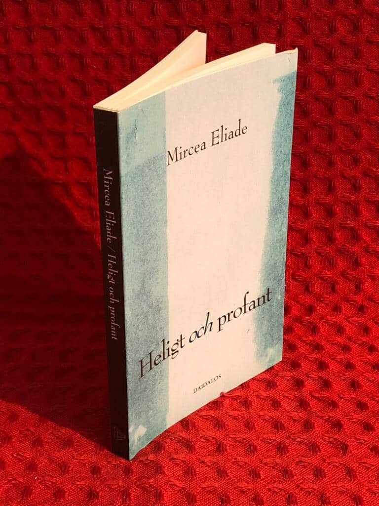 Mircea Eliade : Heligt och profant