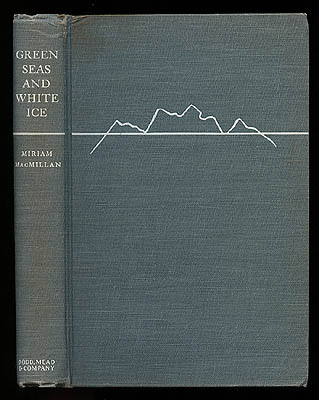 Miriam MacMillan : Green Seas and White Ice