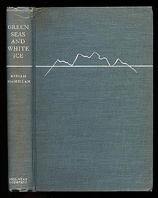 Miriam MacMillan : Green Seas and White Ice