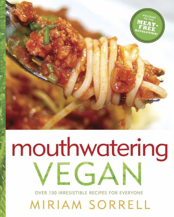 Miriam Sorrell : Mouthwatering vegan - over 130 irresistible recipes for everyone
