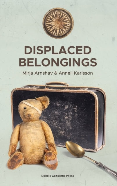 Mirja Arnshav : Displaced belongings