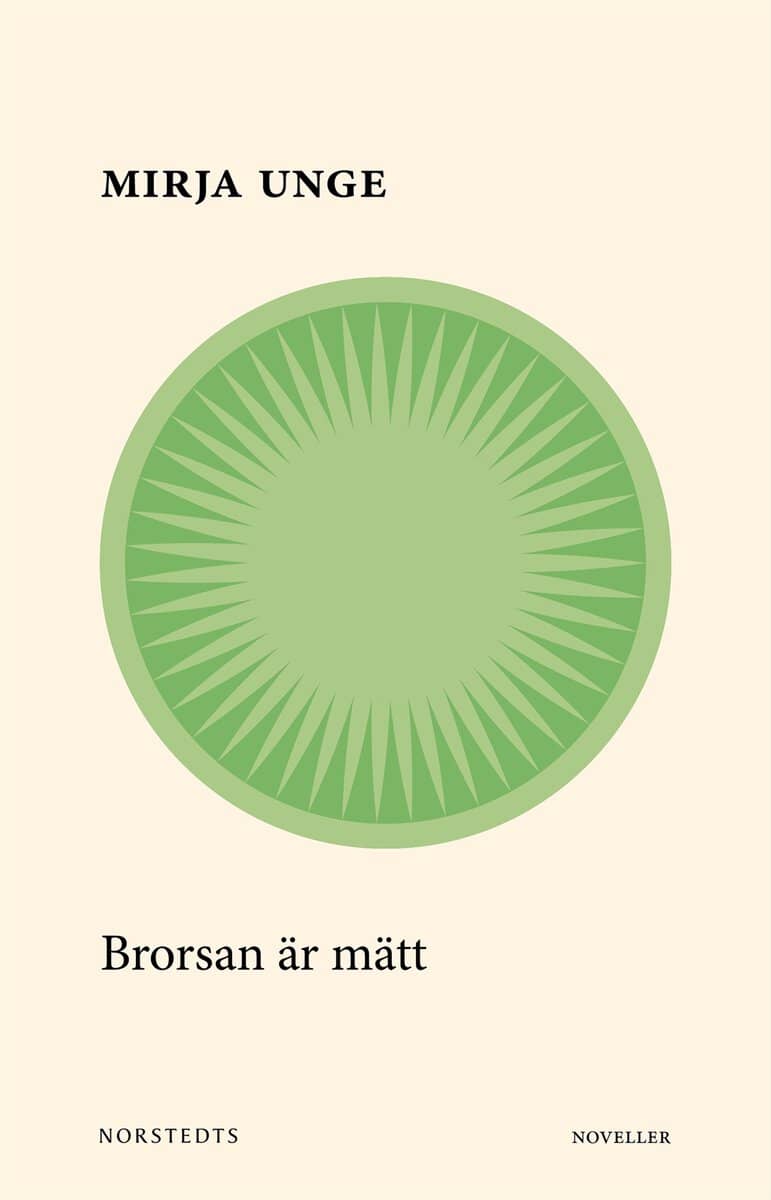 Mirja Unge : Brorsan är mätt