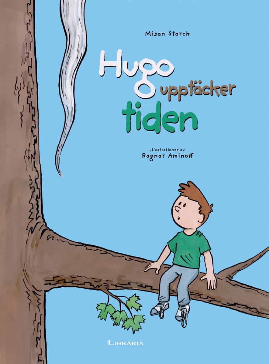 Misan Starck : Hugo upptäcker tiden