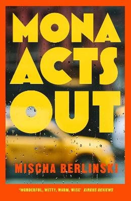 Mischa Berlinski : Mona Acts Out