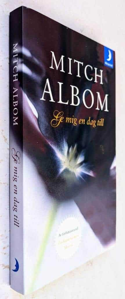Mitch Albom : Ge mig en dag till