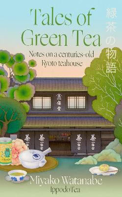 Miyako Watanabe : Tales of Green Tea