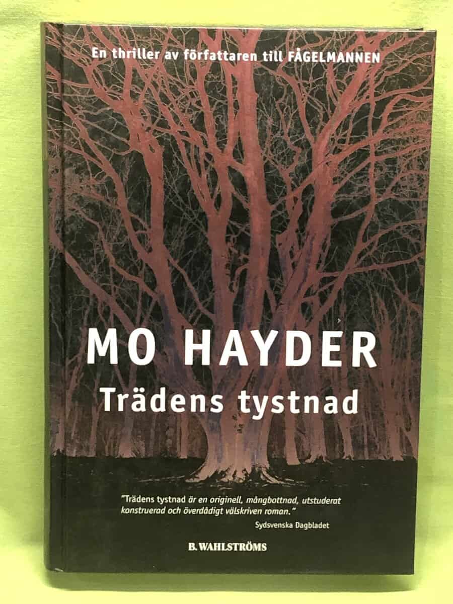 Mo Hayder : Trädens tystnad