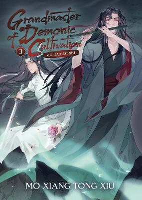 Mo Xiang Tong Xiu : Grandmaster of Demonic Cultivation: Mo Dao Zu Shi (Novel) Vol. 3
