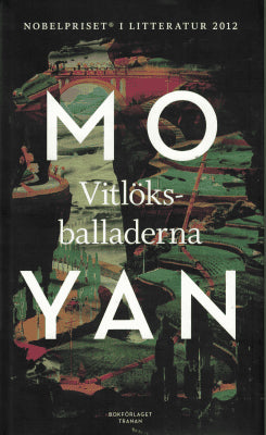 Mo Yan : Vitlöksballaderna