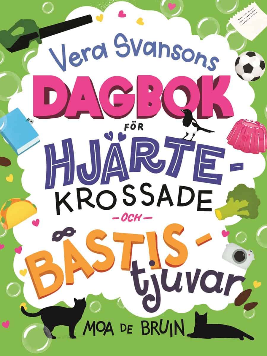 Moa de Bruin : Vera Svansons dagbok för hjärtekrossade och bästistjuvar