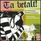 Moa Elf Karlén : Ta betalt!