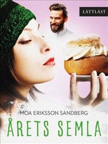 Moa Eriksson Sandberg : Årets semla