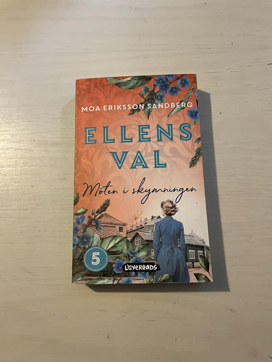 Moa Eriksson Sandberg : Ellens val - Möten i skymningen