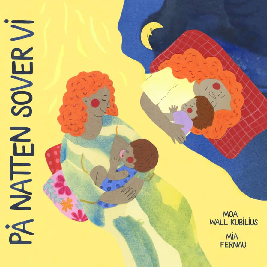 Wall Kubilius, Moa ; Fernau, Mia : På natten sover vi