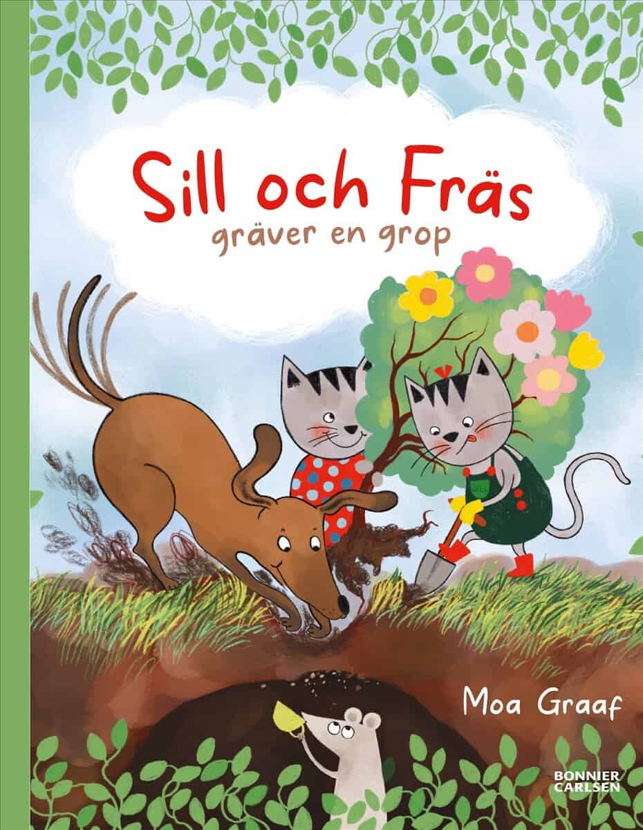 Moa Graaf : Sill och Fräs gräver en grop