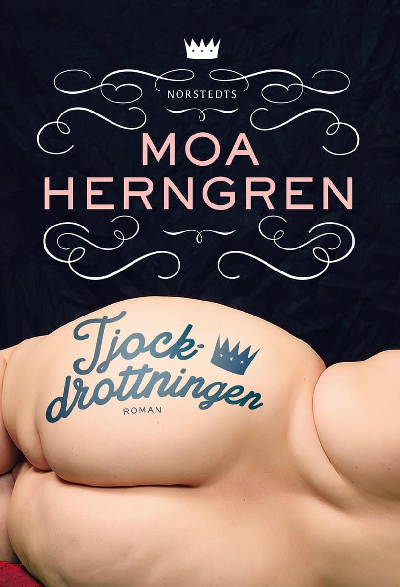 Moa Herngren : Tjockdrottningen