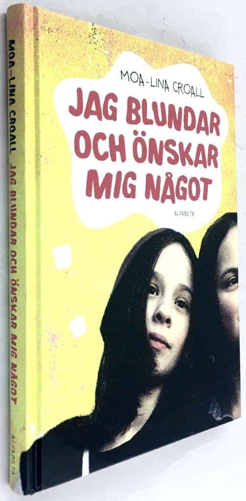 Moa-Lina Croall : Jag blundar och önskar mig något