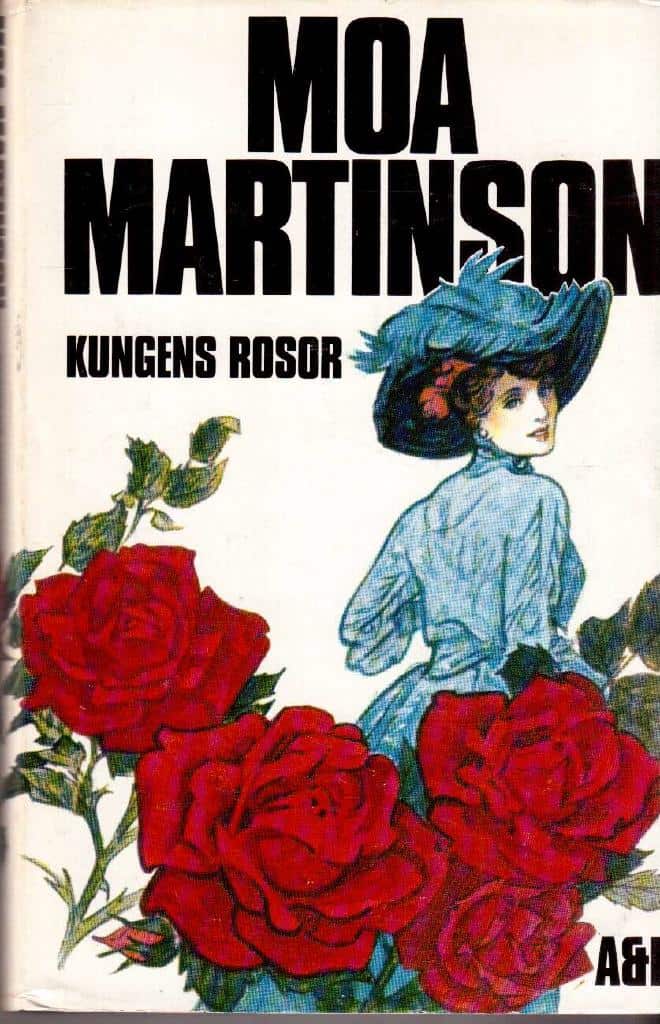 Moa Martinson : Kungens rosor