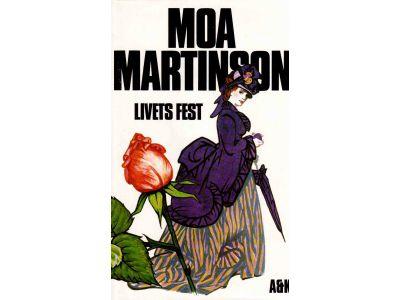 Moa Martinson : Livets fest