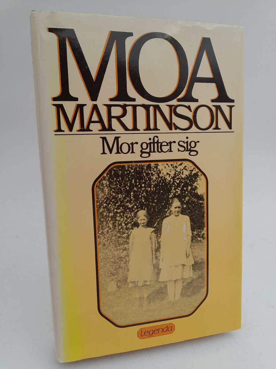 Moa Martinson : Mor gifter sig