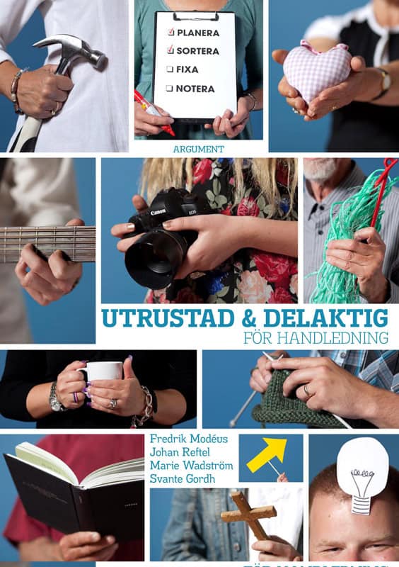 Modéus, Fredrik ; Reftel, Johan ; Wadström, Marie ; Gordh, Svante : Utrustad och delaktig : för handledning