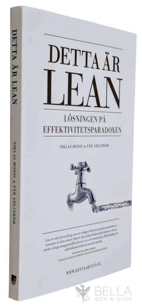 Modig, Niklas ; Pär Åhlström : Detta är lean