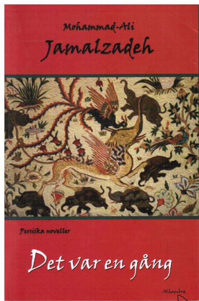 Mohammad-Ali Jamalzadeh : Det var en gång. Persiska noveller